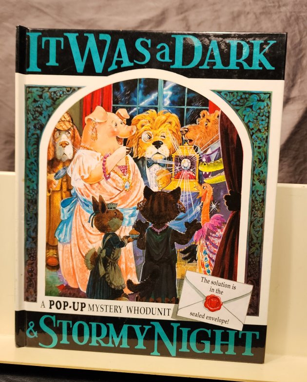 It Was a Dark and Stormy Night (A Pop-Up Mystery Whodunit)